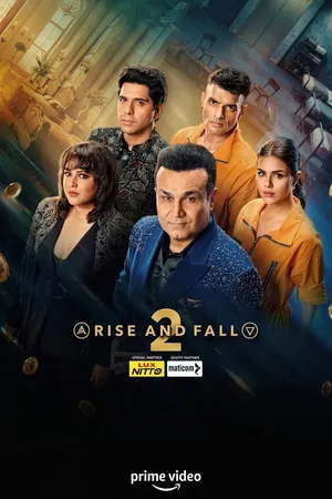 Rise and Fall 2026 Season 2 Hindi Audio WEB-DL 720p - 480p - 1080p [EP - 27 ADDED]